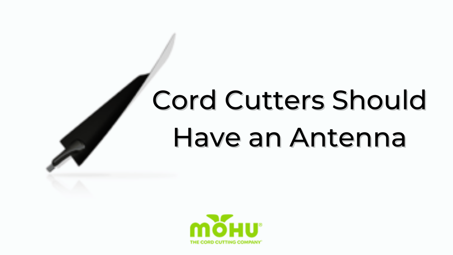 Cord Cutters Should Have an Antenna - The Cordcutter - The Official ...