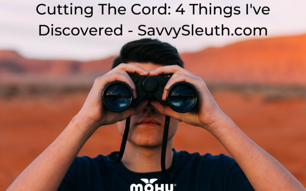 Man with binoculars, Cutting The Cord: 4 Things I've Discovered - SavvySleuth.com, Mohu logo