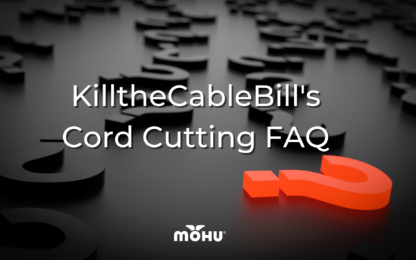 Bunch of Question Marks on a dark background, KilltheCableBill's Cord Cutting FAQ, Mohu logo