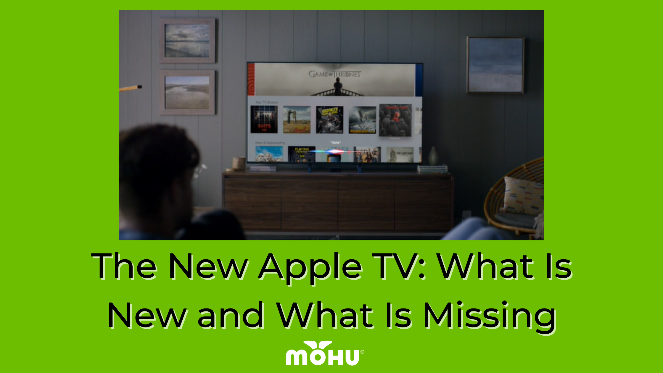 Apple TV in a living room with a couple sitting on couch watching, The New Apple TV What Is New and What Is Missing, Mohu logo