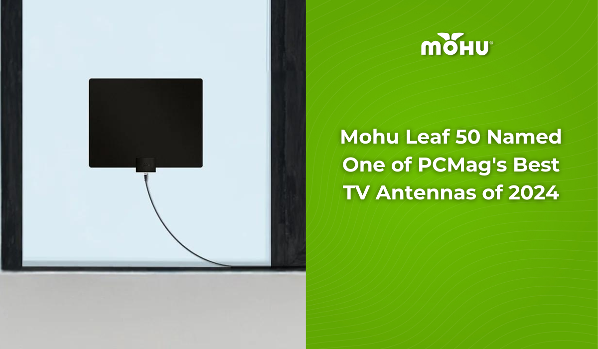 Mohu Leaf 50 Named One of PCMag's Best Digital TV Antennas of 2024